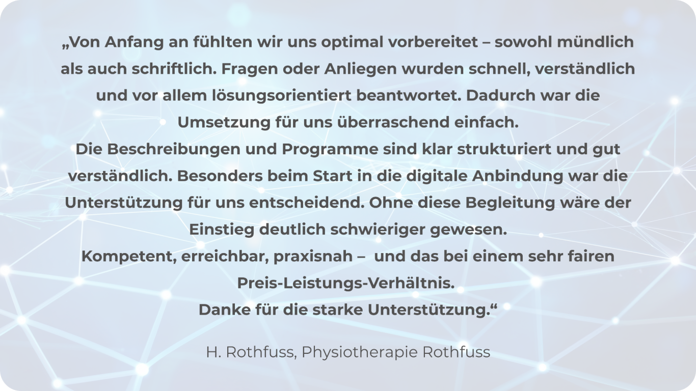 Kundenstatement 3 Text auf einer Hintergrundgrafik, der Unterstützung bei digitaler Umsetzung für Praxen anbietet.